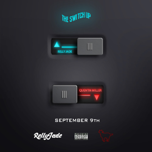 The Switch Up ft. Quentin Miller prod. by Nick Miles
