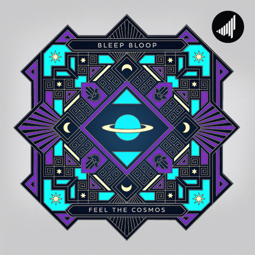 Bleep Bloop - Feel The Cosmos