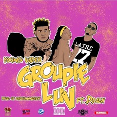 Young Vader - Groupie Luv (Feat. D-Dash) [Prod. By C. Mason]