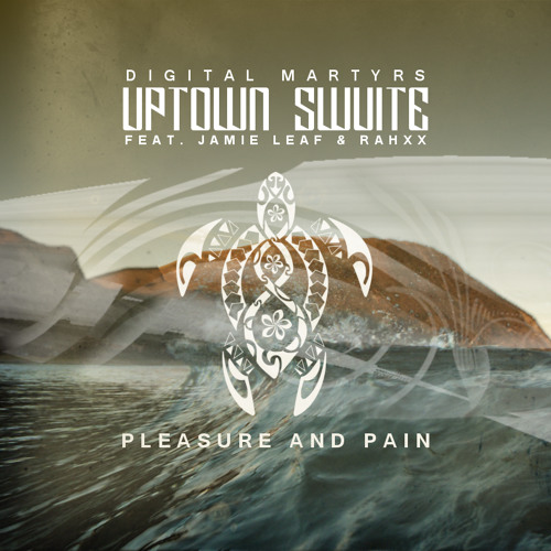 Pleasure and Pain feat. Jamie Leaf and Rahxx