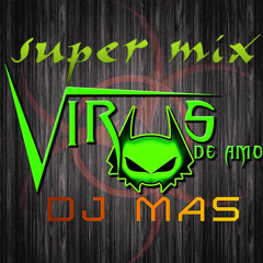 GRUPOS VIRUS DE AMOR  SUPER MIX 2014