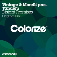 Vintage & Morelli Pres. Tandem - Distant Promises (Original Mix) [Colorize]