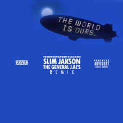 Slim Jakson ft. The General J.Al's - The World Is Ours