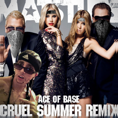 Ace of Base - Cruel Summer (Matstubs Remix)