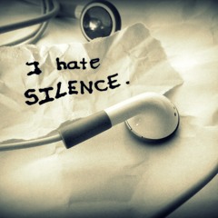 SILENCE