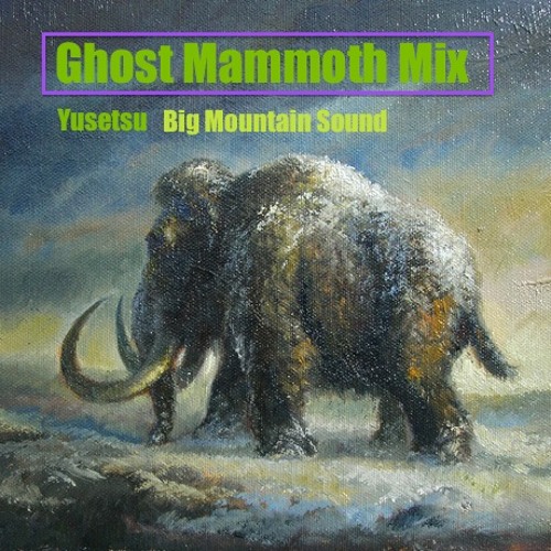 Yusetsu- Ghost Mammoth Mix- Free WAV Download