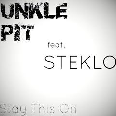 Stay This On (feat. Steklo)