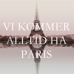 Vi kommer alltid ha Paris - Cover