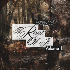Essence - The Root Of It - 02 Mind Games Ft. Renee Coolbrith (Schoolboy Q "Fantasy" Remix)