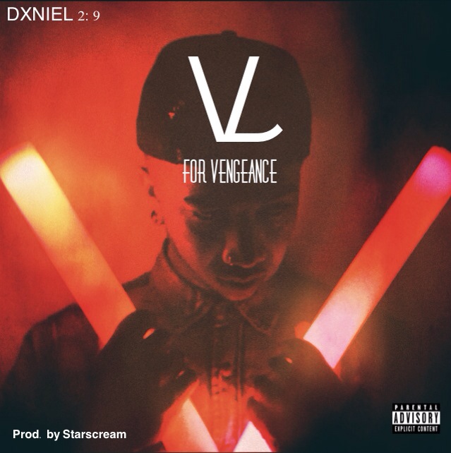 Dxniel 2.9 - V for Vengeance (Dj Ghost Exclusive) [Thizzler.com]