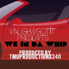 Vaughngotit - #Whip