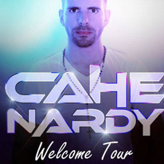 CAHE NARDY - Welcome TOUR