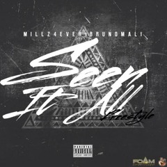 Millz4Ever X Bruno Mali - Seen It All (Freestyle)
