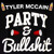 Artwork for Party & Bullshit - Tyler McCain