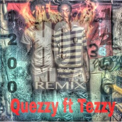 Quezzy Baybee FT. Tezzy Baybee  Hot Nigga Freestyle