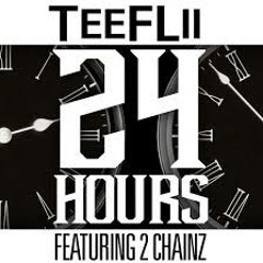 TeeFlii ft. 2 Chainz - 24hours ThatBoiTeezy Remix