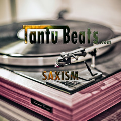 'Saxism' - Funky Sampled Jazz Hip Hop {Rap} Instrumental - Tantu Beats