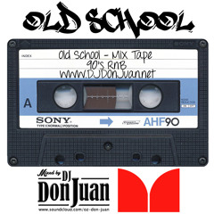 OLD SCHOOL - 90's RNB - MIXED BY DJ DON JUAN