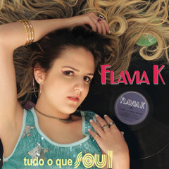 Espera (feat. Wilson Simoninha) - Flavia K