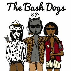 Stream The Bash Dogs Music Listen To Songs Albums Playlists For Free On Soundcloud