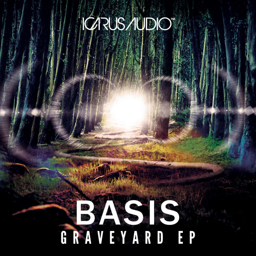 Basis - Graveyard (Featuring SMK) (ICARUS AUDIO 013)(AVAILABLE NOW!)