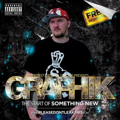 Graphik - G Shit Ft. Escool