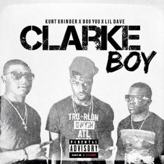 Koont Grinder- Clarke Boy Ft Lil Dave Boo Yuu