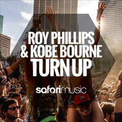 Roy Phillips & Kobe Bourne - Turn Up (Vovich Remix) (OUT NOW!!) (Safari Music)