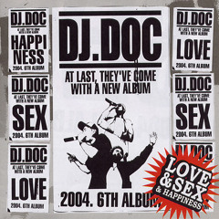 DJ DOC - I Wanna (Drop It Like It's Hot)