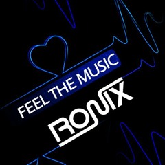 Feel The Music -  RONIX