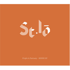 02 St Lo - Flight And Fantasy  (Lostahl Remix)