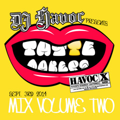 TA$TE MAKER$ MIX by DJ HAVOC (from EPISODE 3)