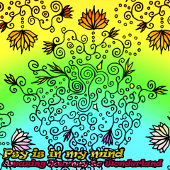 Psy Is In My Mind - Amazing Journey To Wonderland