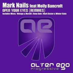 Mark Nails Feat. Molly Bancroft - Open Your Eyes (Vintage & Morelli Remix) [Alter Ego Progressive]