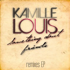 Kamille Louis - Made 4 You (Synthetic Jacques Remix)