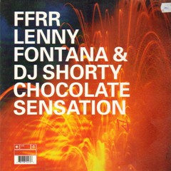 Lenny Fontana & DJ Shorty - Chocolate Sensation (David Morales 'D-Master' Remix)[FFRR - 2000]