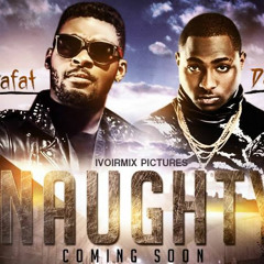 Davido Ft Dj Arafat " Naughty "