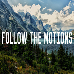 Follow the Motions