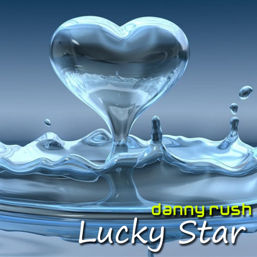 Danny Rush - Lucky Star (Radio Edit)
