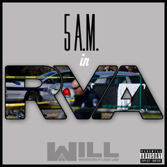 5 A.M. IN RVA
