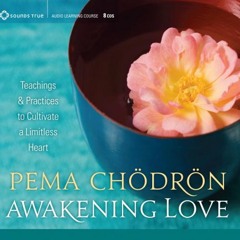 Awakening Love Sample by Pema Chodron