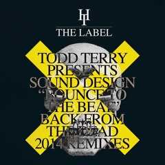 OUT NOW - TODD TERRY 'BOUNCE TO THE BEAT' ( DARIUS SYROSSIAN REMIX ) Hard Times