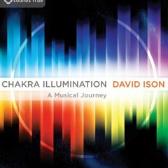 Chakra Illumination Sample by David Ison