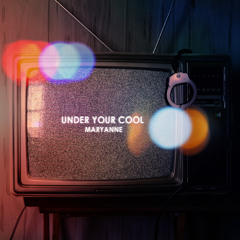 Under Your Cool