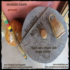 "Fique Com O Mundo Todo" (Gunga Riddim)