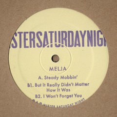 Melja - Steady Mobbin' - Steady Mobbin' EP - MSN011