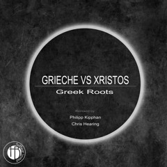 Grieche & Xristos - Greek Roots (Original Mix) Out on Hell Beat Limited
