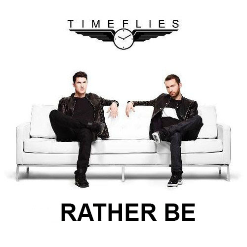 Timeflies - Rather Be