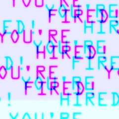 Gongoozler - You're Hired + You're Fired