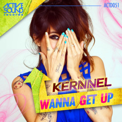 Kernnel - Wanna get up #ACTD051 [PREVIEW] ::DISPONIBLE AQUÍ!::